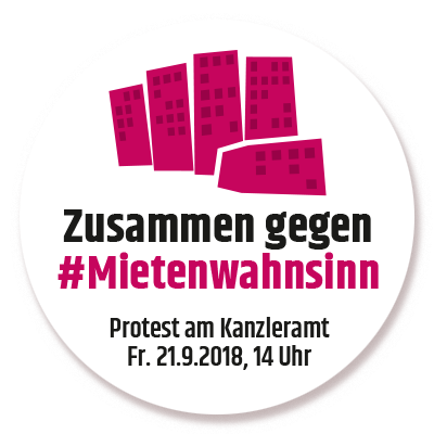 Wir sind dabei: Zusammen gegen #Mietenwahnsinn. Am 21. September 2018, ab 14 Uhr vor dem Kanzleramt, Washingtonplatz